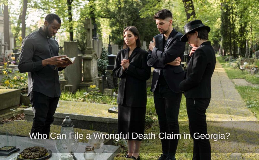 Who-Can-File-a-Wrongful-Death-Claim-in-Georgia